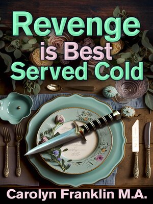 cover image of Revenge Is Best Served Cold